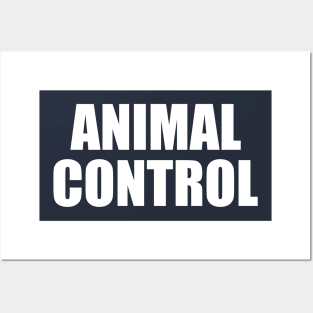 ANIMAL CONTROL Posters and Art